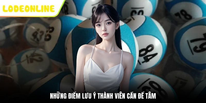 Những điểm lưu ý thành viên cần để tâm